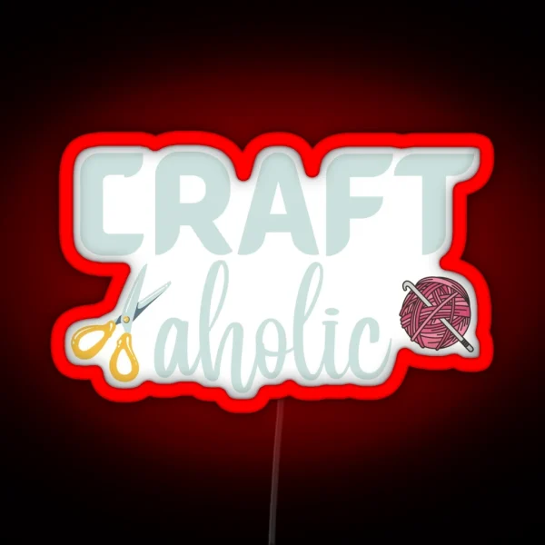 Craftaholic Crafting Art Craft Funny Hobby RGB Neon Sign