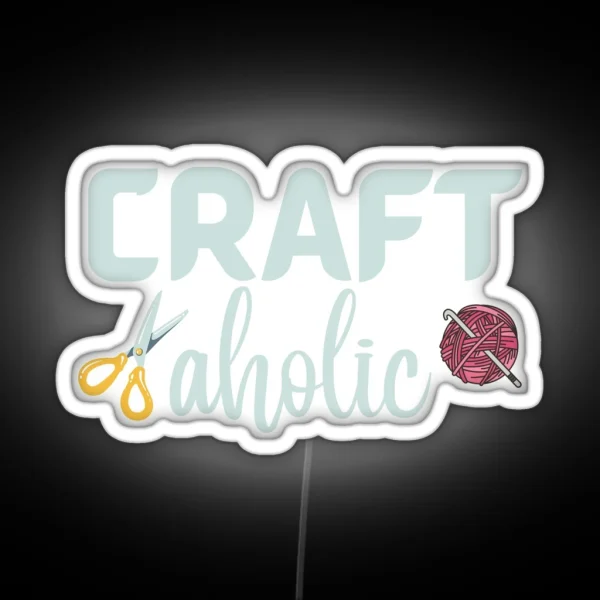 Craftaholic Crafting Art Craft Funny Hobby RGB Neon Sign