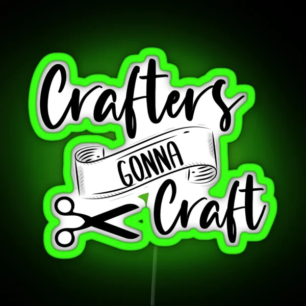 Crafters Gonna Craft RGB Neon Sign