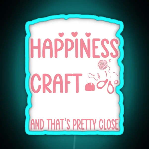 Crafting Crafter Can T Buy Happiness Can Buy Craft RGB Neon Sign