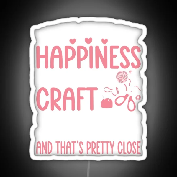 Crafting Crafter Can T Buy Happiness Can Buy Craft RGB Neon Sign