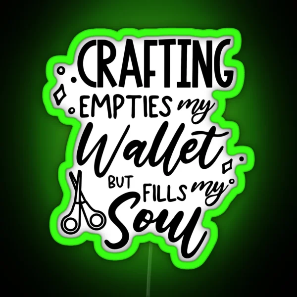 Crafting Fills My Soul RGB Neon Sign