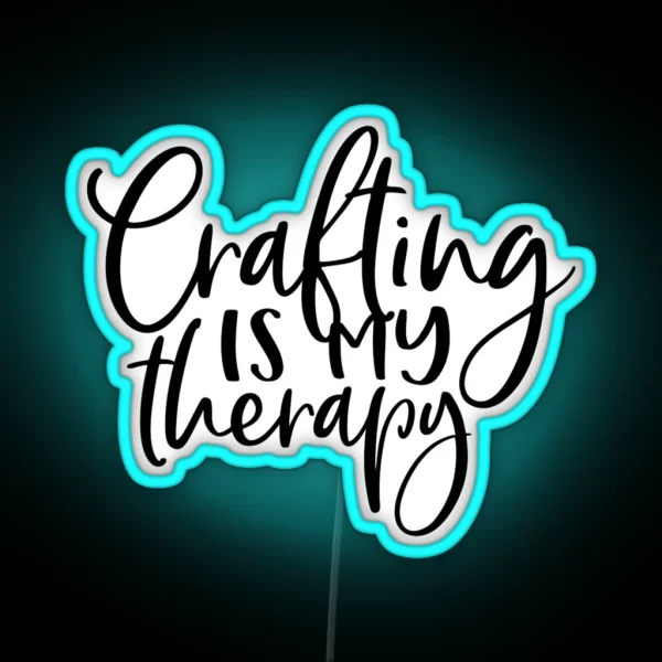 Crafting Is My Therapy RGB Neon Sign