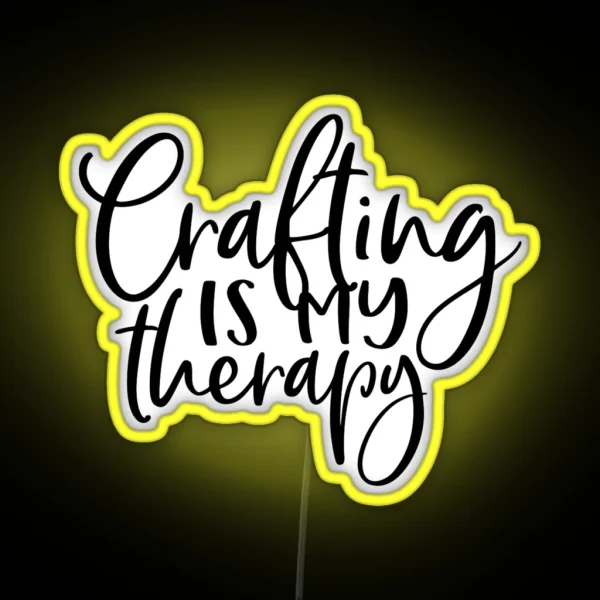 Crafting Is My Therapy RGB Neon Sign