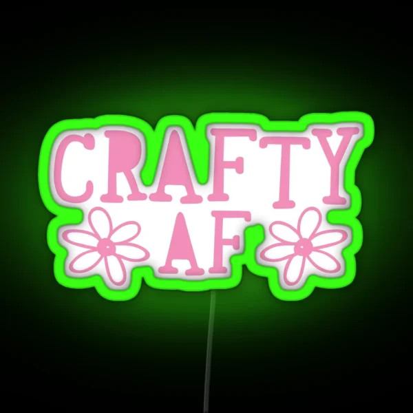 CRAFTY AF RGB Neon Sign