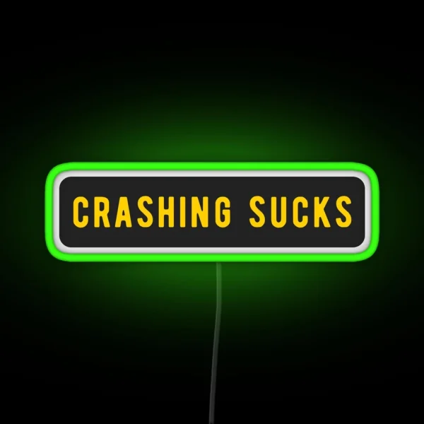 Crashing Sucks Cool Helmet Funny Motorcycle Bumper Led RGB Neon Sign