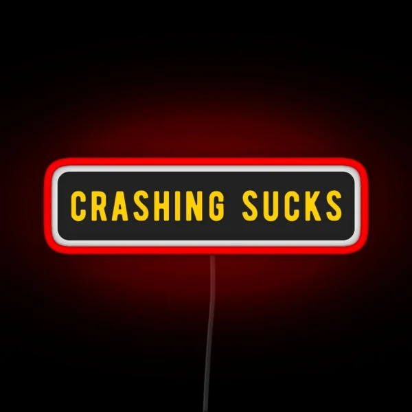 Crashing Sucks Cool Helmet Funny Motorcycle Bumper Led RGB Neon Sign