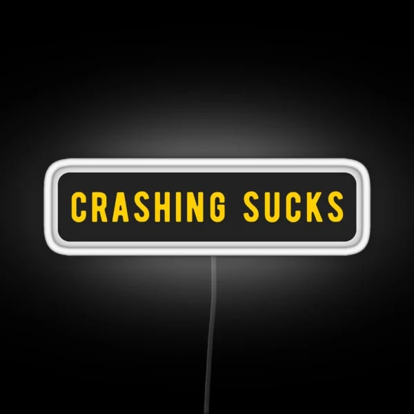 Crashing Sucks Cool Helmet Funny Motorcycle Bumper Led RGB Neon Sign