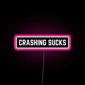 Crashing Sucks Cool Helmet Funny Motorcycle Bumper Led RGB Neon Sign