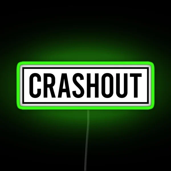 Crashout Crash Out RGB Neon Sign
