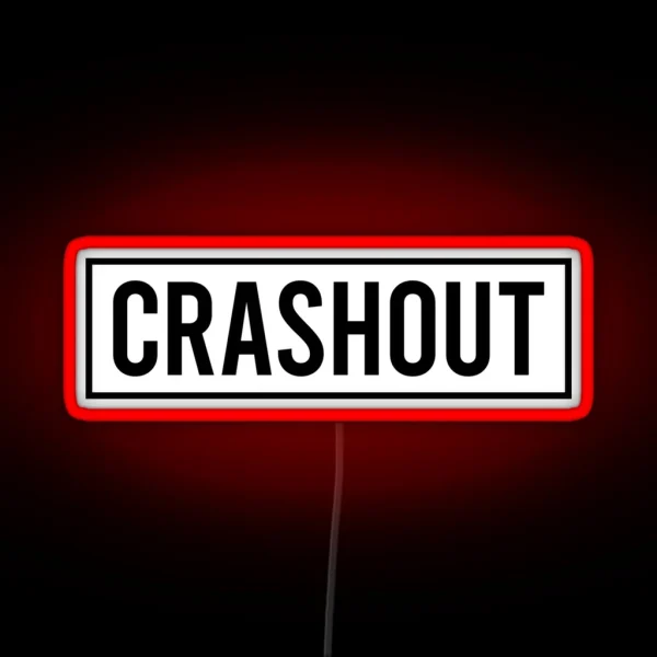 Crashout Crash Out RGB Neon Sign