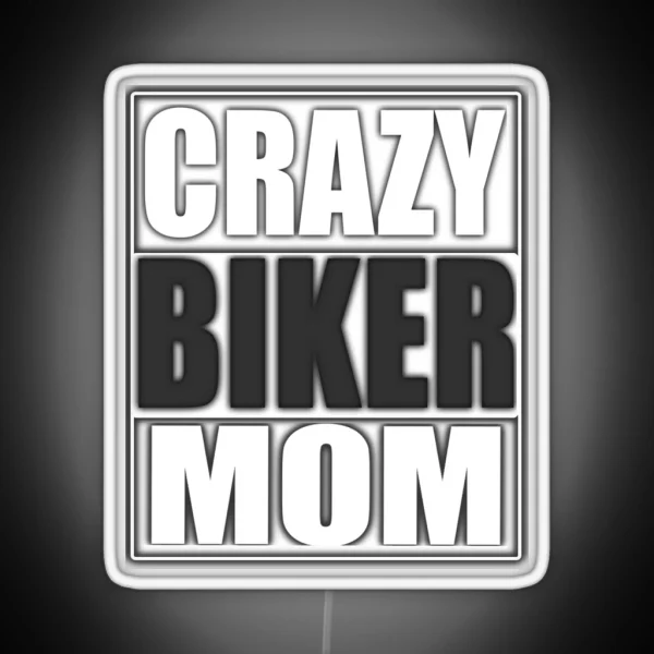 Crazy Biker Mom Funny Gift RGB Neon Sign