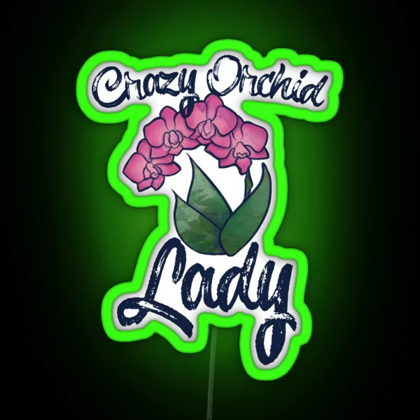 Crazy Orchid Lady RGB Neon Sign