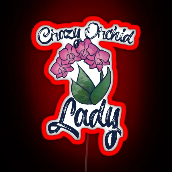 Crazy Orchid Lady RGB Neon Sign