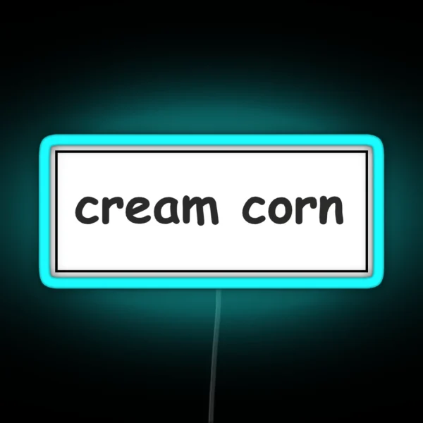 Cream Corn Funny Bumper RGB Neon Sign