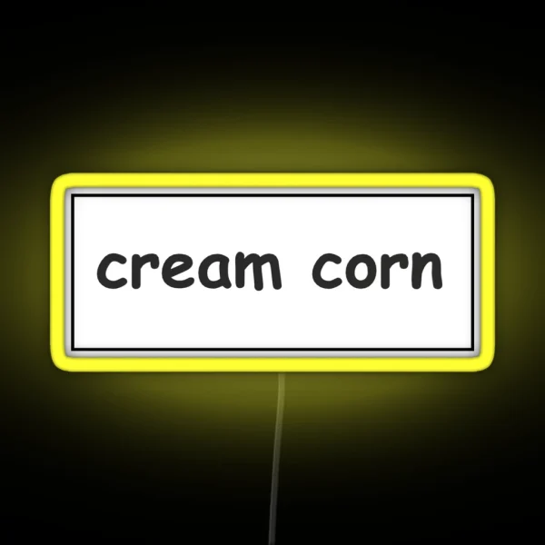 Cream Corn Funny Bumper RGB Neon Sign