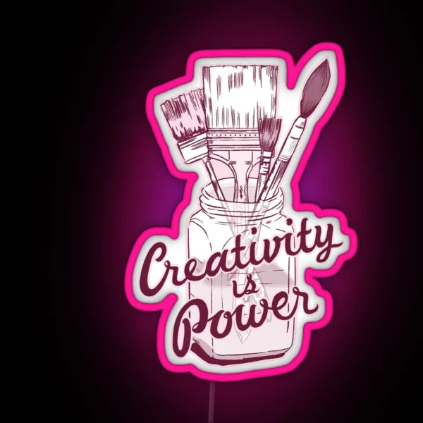 Creativity Is Power RGB Neon Sign