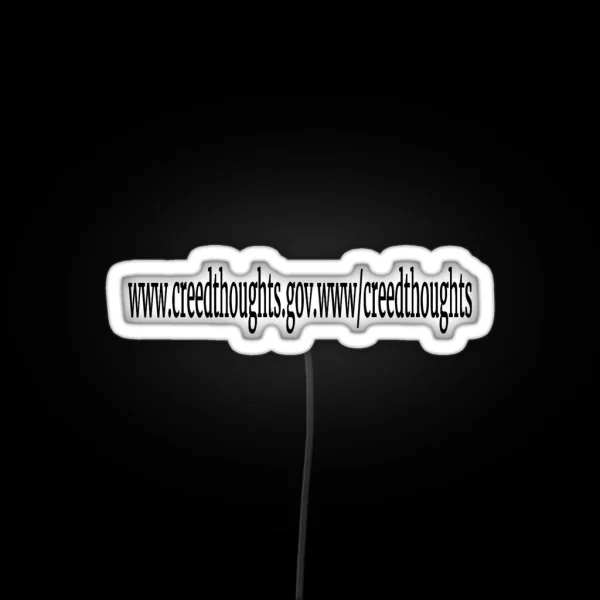 Creed Thoughts URL RGB Neon Sign