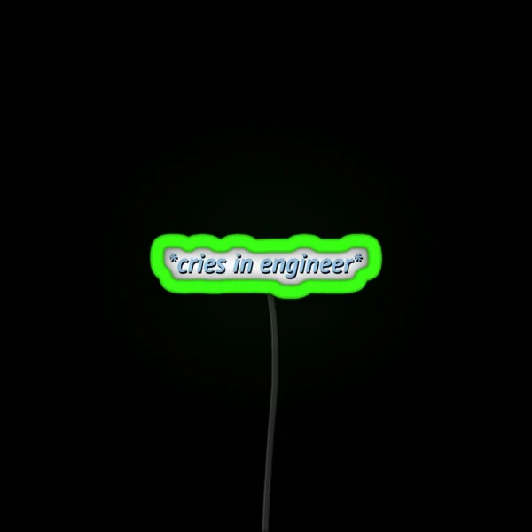 Cries In Engineer Blue RGB Neon Sign