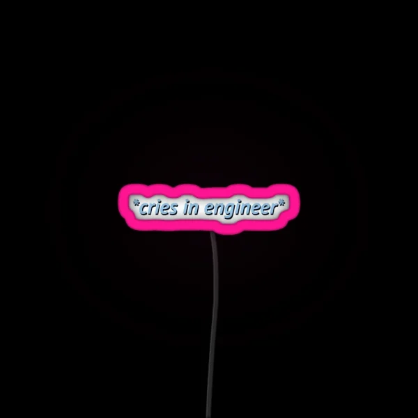 Cries In Engineer Blue RGB Neon Sign