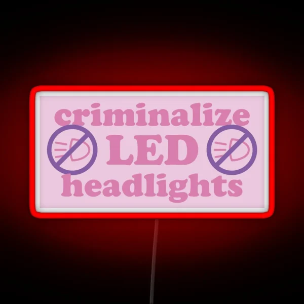 Criminalize LED Headlights RGB Neon Sign