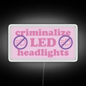 Criminalize LED Headlights RGB Neon Sign