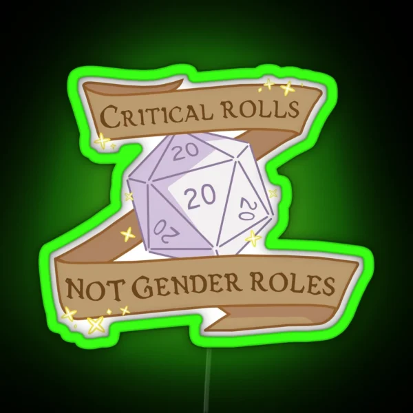 Critical Rolls Not Gender Roles RGB Neon Sign