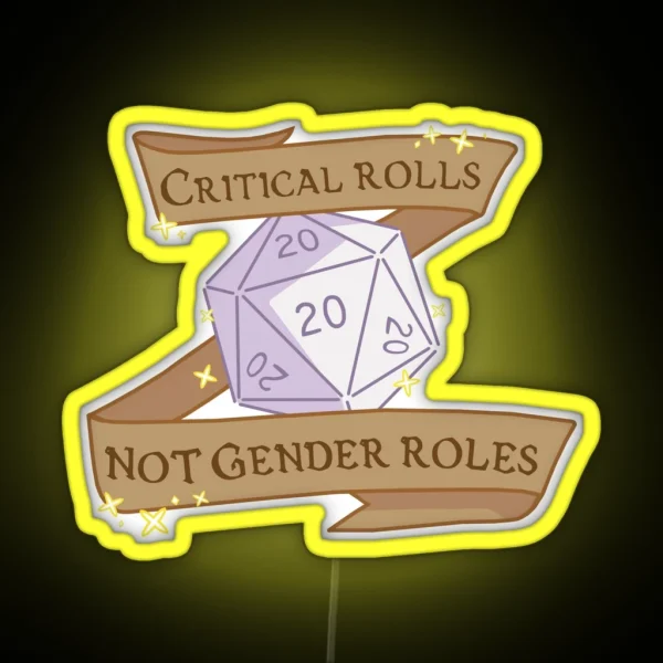 Critical Rolls Not Gender Roles RGB Neon Sign