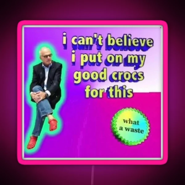 Crocs Text Image Meme RGB Neon Sign