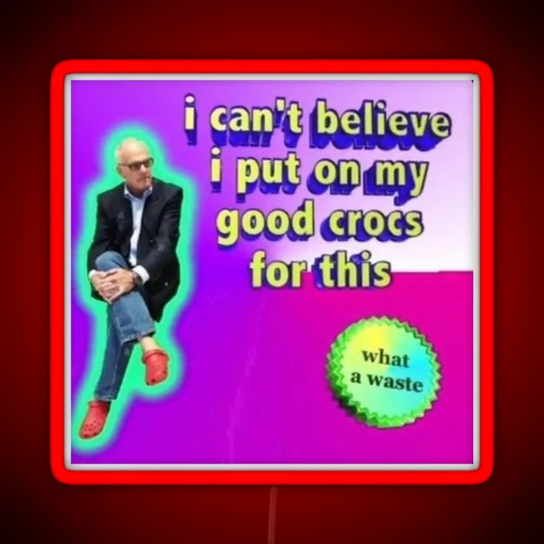 Crocs Text Image Meme RGB Neon Sign
