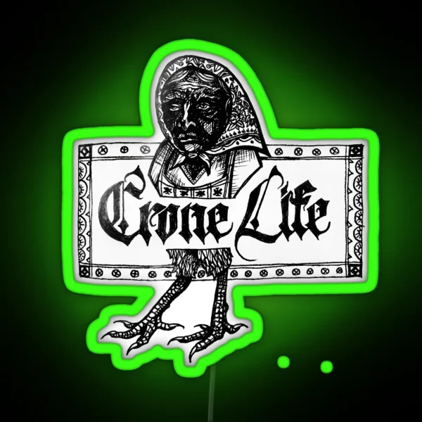 Crone Life Baba Yaga RGB Neon Sign