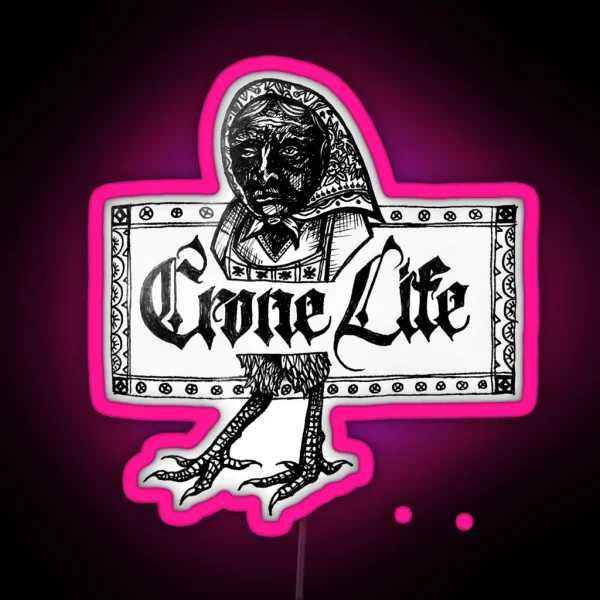 Crone Life Baba Yaga RGB Neon Sign