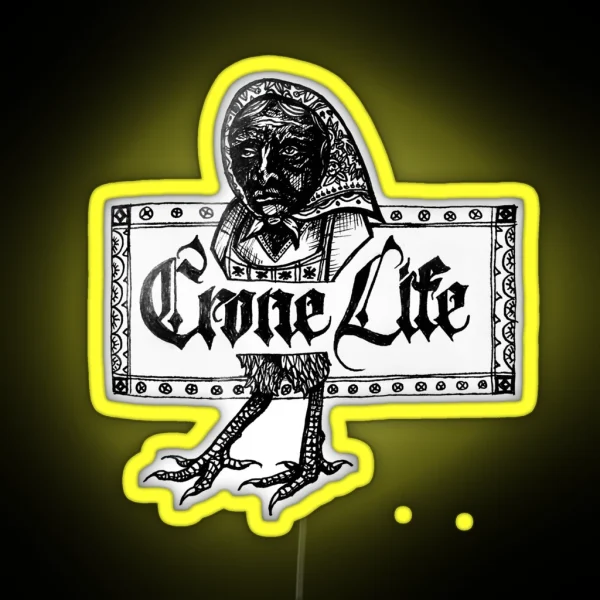 Crone Life Baba Yaga RGB Neon Sign