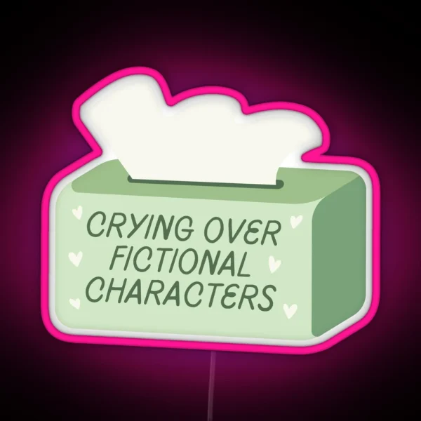 Crying Over Fictional Characters Green Tissue Box RGB Neon Sign