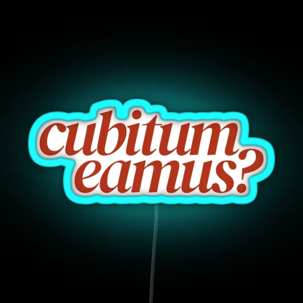 Cubitum Eamus RGB Neon Sign