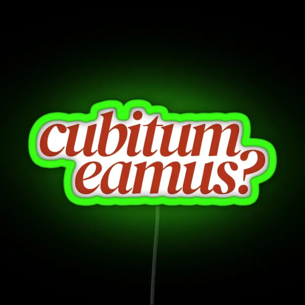 Cubitum Eamus RGB Neon Sign