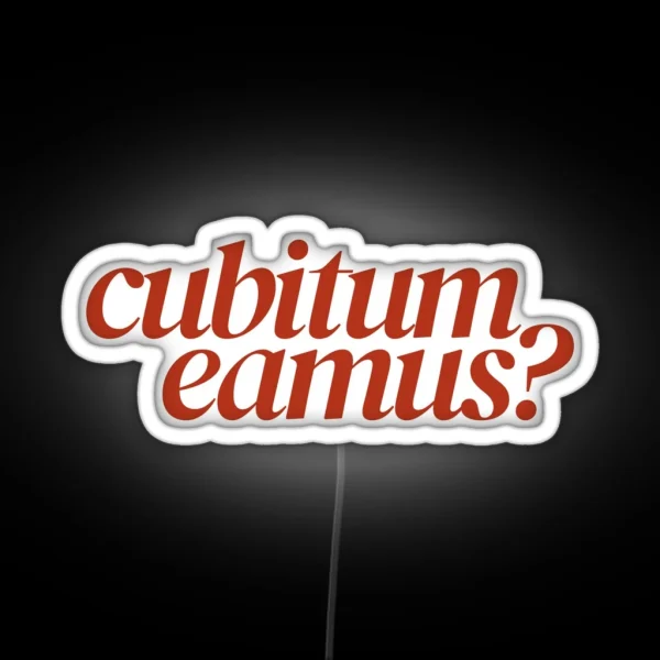 Cubitum Eamus RGB Neon Sign
