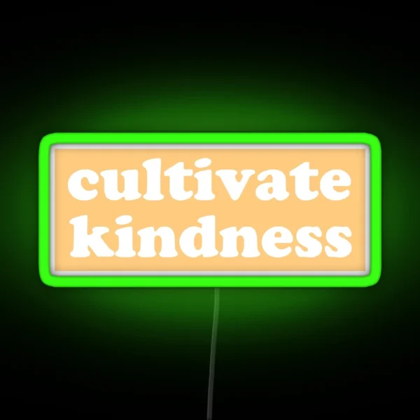 Cultivate Kindness Yellow RGB Neon Sign
