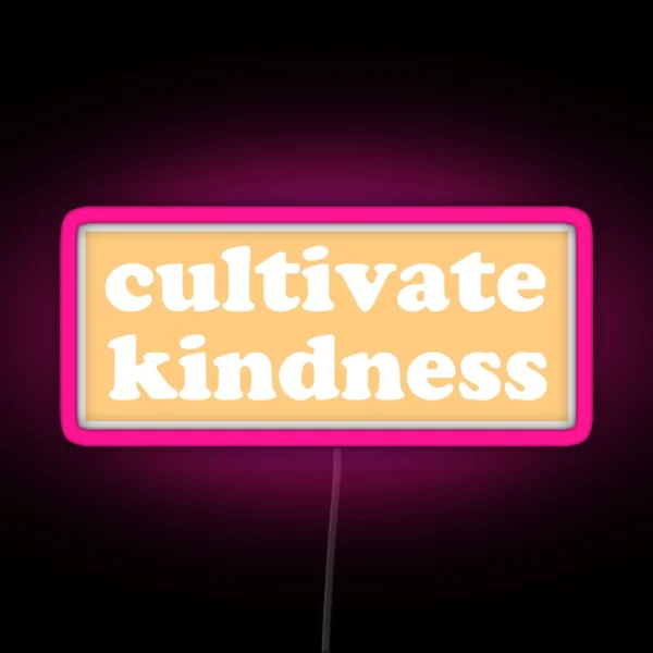 Cultivate Kindness Yellow RGB Neon Sign