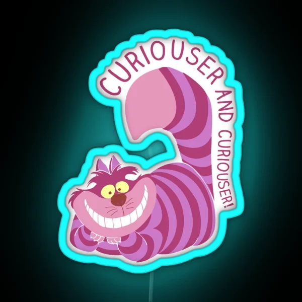 Curiouser And Curiouser RGB Neon Sign