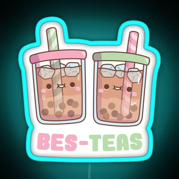 Cute Bubble Tea Bes Teas Besties RGB Neon Sign