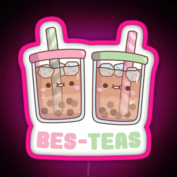 Cute Bubble Tea Bes Teas Besties RGB Neon Sign