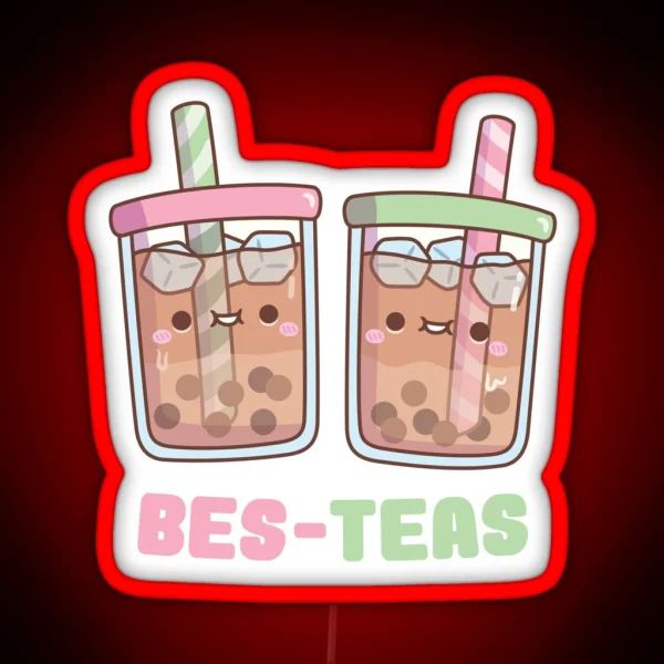 Cute Bubble Tea Bes Teas Besties RGB Neon Sign