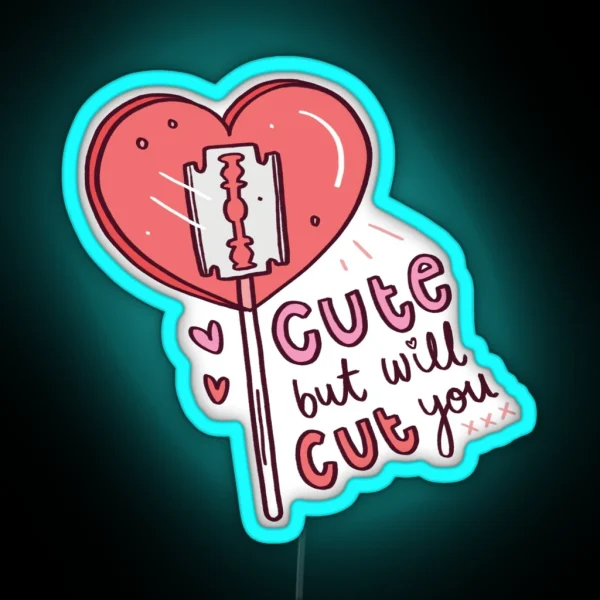 Cute But Will Cut You Lolly RGB Neon Sign