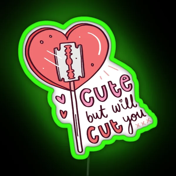 Cute But Will Cut You Lolly RGB Neon Sign