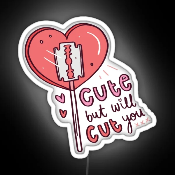 Cute But Will Cut You Lolly RGB Neon Sign