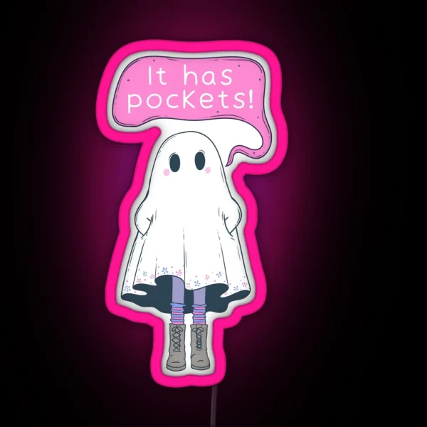 Cute Ghost Saying It Has Pockets RGB Neon Sign