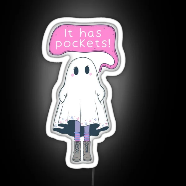 Cute Ghost Saying It Has Pockets RGB Neon Sign