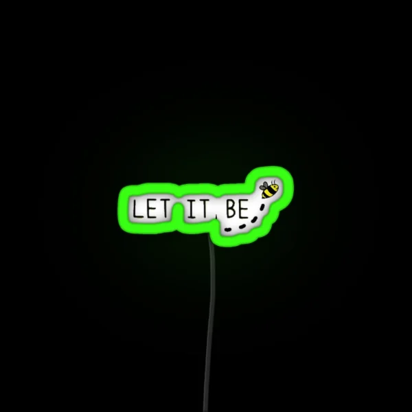 Cute Let It Bee Led RGB Neon Sign