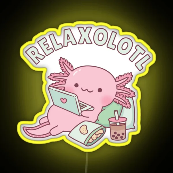 Cute Relax A Lot Axolotl Funny Pun RGB Neon Sign